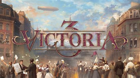 Victoria 3! Uskomattoman monimutkainen ja kiehtova historiallinen strategiapeli kehittyneelle strategiapelaajalle