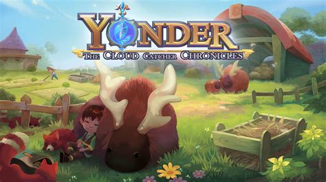 Yonder: The Cloud Catcher Chronicles - Virtuaalinen Seikkailu Ihmeelliseen Maailmaan!